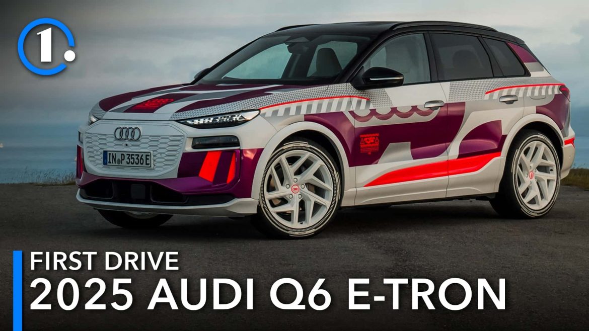 2025 Audi Q6 E-Tron Prototype First Drive Review: Applied Learnings